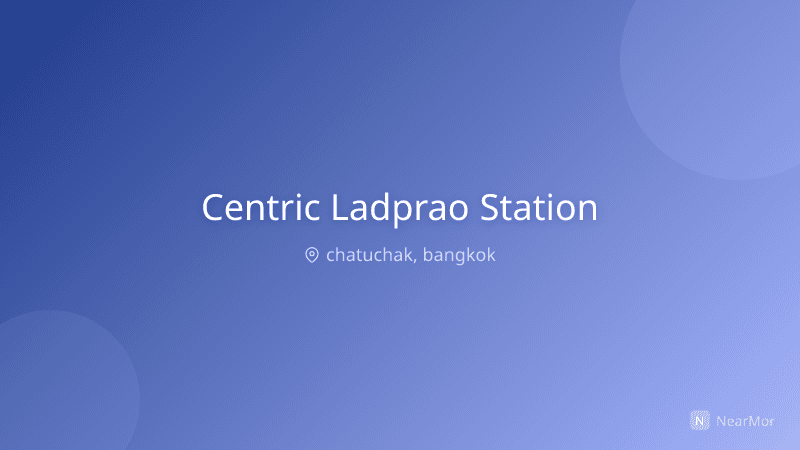 เซ็นทริค ลาดพร้าว สเตชั่น