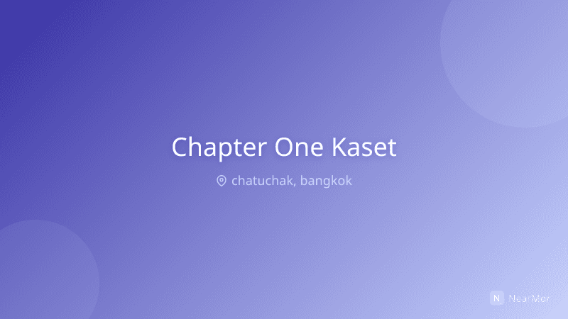 แชปเตอร์ วัน เดอะ แคมปัส เกษตร