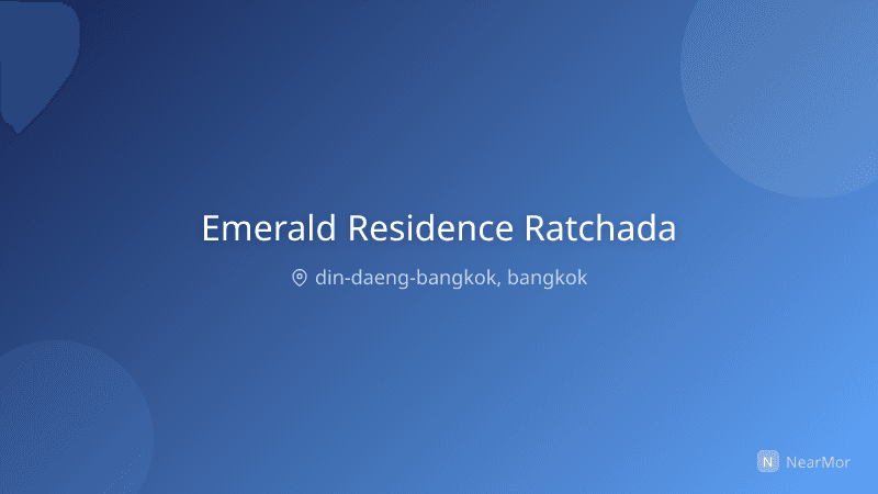 เอมเมอรัลด์ เรสซิเดนซ์ รัชดา