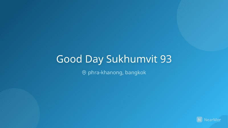 กู๊ดเดย์ สุขุมวิท 93