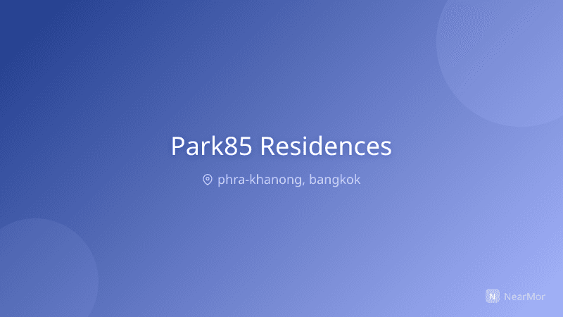 พาร์ค 85 เรสซิเดนเซส