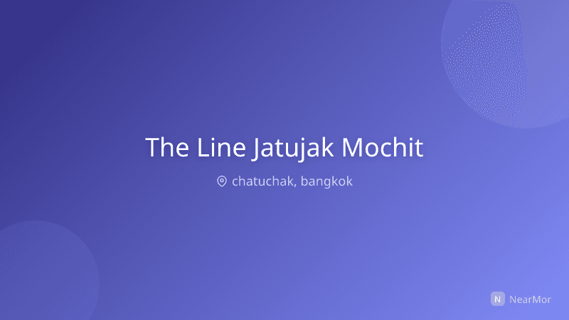 เดอะ ไลน์ จตุจักร-หมอชิต