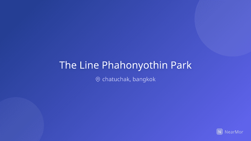 เดอะ ไลน์ พหลโยธิน พาร์ค